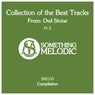Collection of the Best Tracks From: Owl Stone, Pt. 2