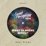 What Is House Music?