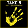 Take 5 - Best Of Adrian Bood