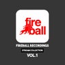 Fireball Recordings: Stream Collection, Vol. 1