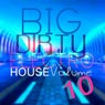 Big Dirty Electro House Vol 10