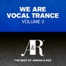 We Are Vocal Trance Vol 2 - The Best Of Adrian & Raz