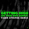 Getting High (On Your Own Supply) (Tiger Stripes Remix)