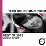 Tech House Main Room Best Of 2012