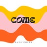 Come