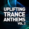 Uplifting Trance Anthems - Vol. 2