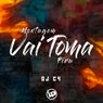 Montagem - Vai Toma Piru