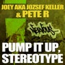Pump It Up / Stereotype