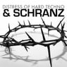Distress Of Hard Techno & Schranz