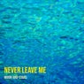 Never Leave Me