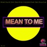 Mean to Me (feat. Talia Shewchuk)