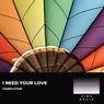 I Need Your Love