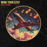 Mind Your Step (Extended Mix)