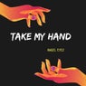 Take My Hand