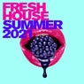 Fresh House: Summer 2021