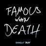 Famous When Death