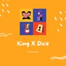 King X Dice