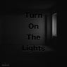 Turn On The Lights