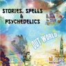 Stories, Spells & Psychedelics