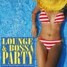 Lounge & Bossa Party: Perfect Music Playlist for your Parties