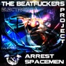 Arrest - Spacemen