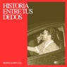 Historia Entre Tus Dedos
