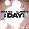 3 Days (ft. Kalan.FrFr) [Steve Aoki Hyro Energy Remix]