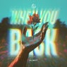 When You Back (Extended Mix)