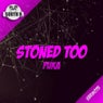 Stoned Too