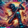 Crimson Light Rock Trap Song