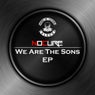We Are The Sons