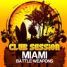 Club Session Pres. Miami Weapons 2012