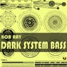 Dark System Bass