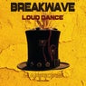 Loud Dance