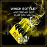 Which Bottle?: Amsterdam 2017 Club Box, Vol. 1