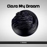 Close My Dream 016 - Single