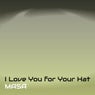 I Love You for Your Hat