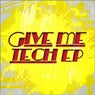 Give Me Tech - EP
