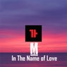 In the Name of Love
