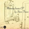 Steve Frisco - Morning Hours EP