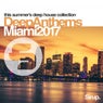 Sirup Deep Anthems Miami 2017