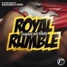 Royal Rumble / Jamaican Thug