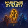 Mainstage Dynasty