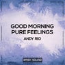 Good Morning / Pure Feelings