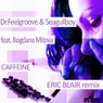 Caffeine (Eric Blair Remix)