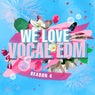 WE LOVE VOCAL EDM, Season 4