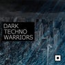 Dark Techno Warriors