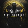Ain't No Bitch