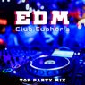 EDM Club Euphoria: Top Party Mix