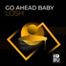 Go Ahead Baby